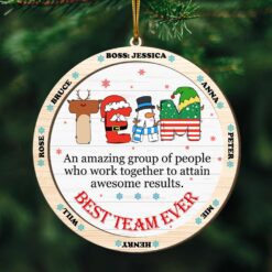 Custom Name Gifts For Coworker Wood Ornament Best Team Ever 04XQLU221124