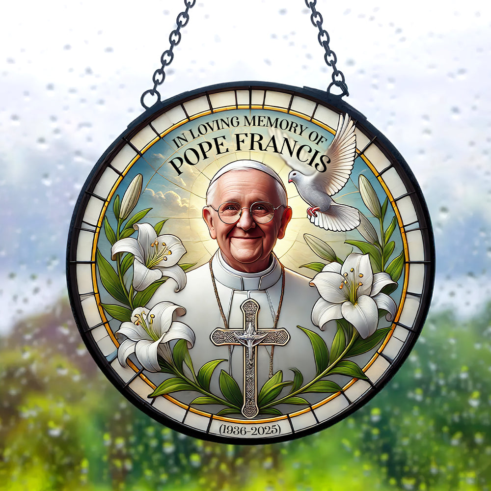 Alternative view of In Loving Memories - Pope Francis Stained Glass Ornament 05HULU230425