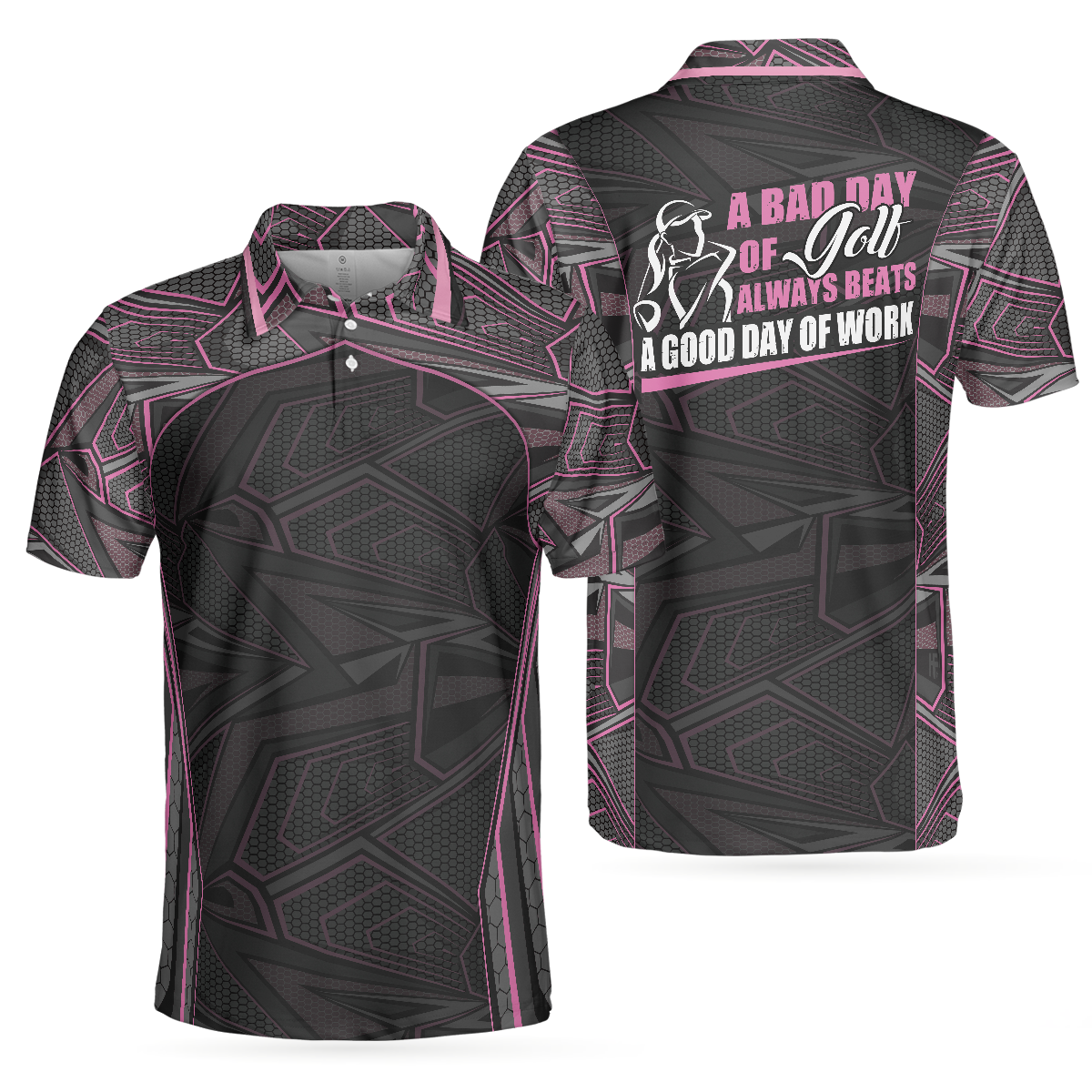 A Bad Day Of Golf Always Beats A Good Day Of Work Short Sleeve Polo Shirt, Unisex Golf Polo Shirts