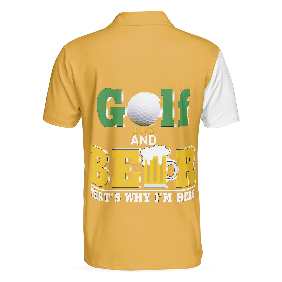 Alternative view of Beer And Golf Polo Shirt, That's Why I'm Here Beer Drinking Polo Shirt, Best Golf Shirt For Men