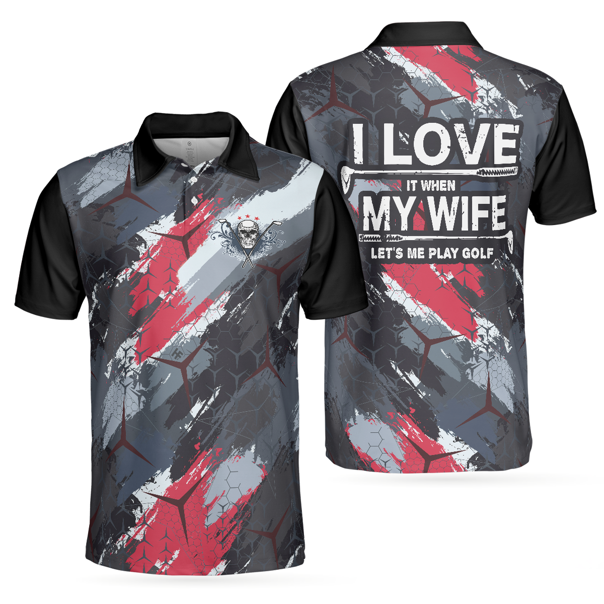 I Love It When My Wife Let's Me Play Golf Polo Shirt