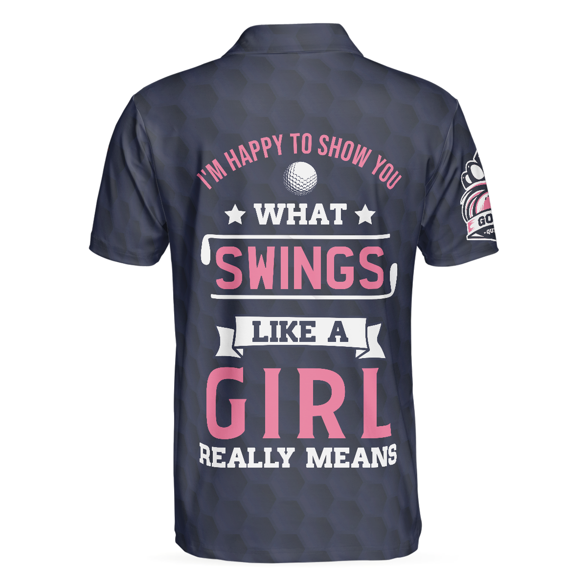 Alternative view of I'm Happy To Show You What Swing Like A Girl Really Means, American Golf Girl W-Ver 2 Polo Shirt