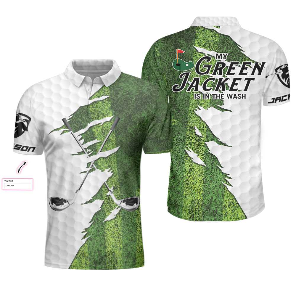 My Green Jacket Is In The Wash Golf Custom Polo Shirt, Personalized American Flag Golf Shirt For Men