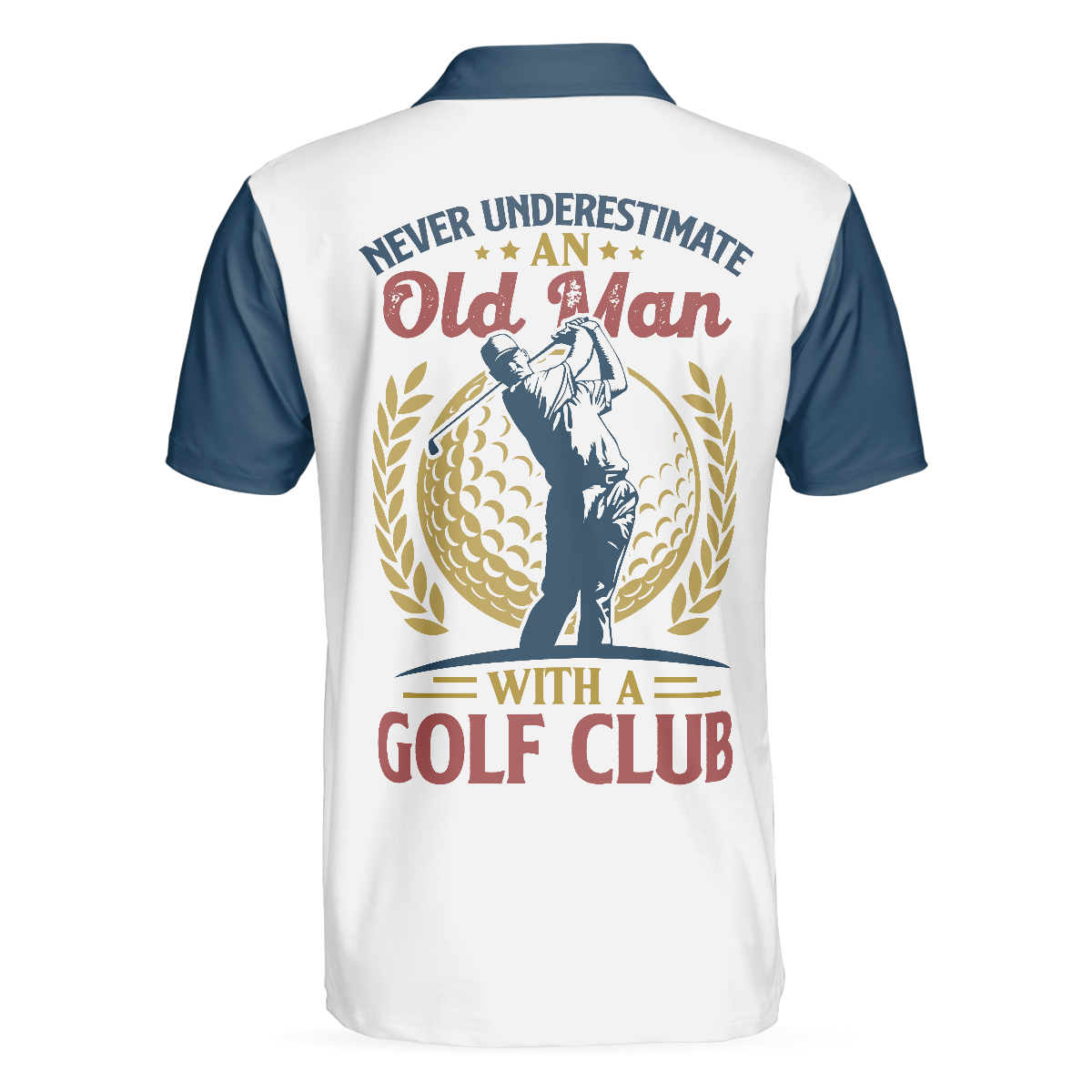 Alternative view of Never Underestimate An Old Man With A Golf Club Polo Shirt, Vintage Golfing Polo Shirt, Golf Shirt With Sayings