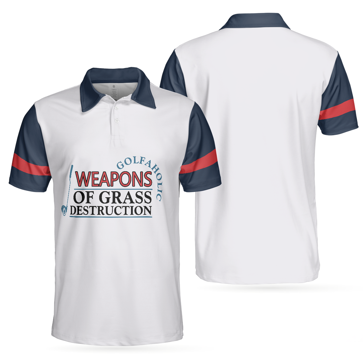 Weapons Of Grass Destruction Short Sleeve Polo Shirt, Golfaholic Polo Shirt, Best Golf Shirt For Men